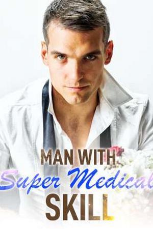 Man With Super Medical Skill by Matthew